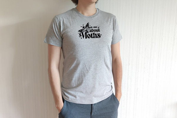 T-Shirt - "Ask me about Moth"