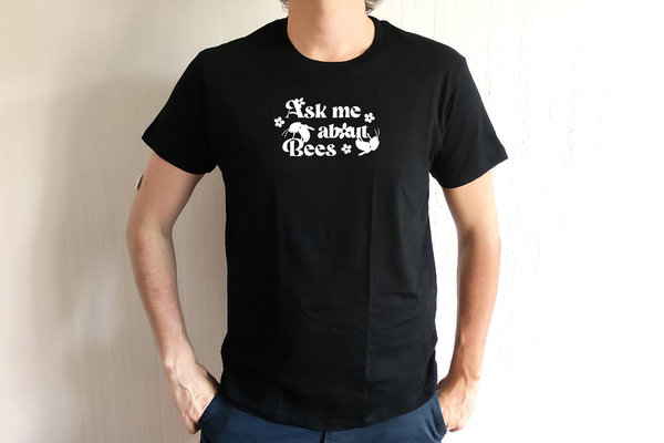 Shirt  - "Ask me about Bees"